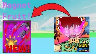 How To Get Magnet Fruit In Sun Piece!
