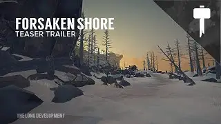 The Long Development -- FORSAKEN SHORE (Mod Region) -- Teaser