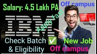IBM Recruitment Process | Off Campus Job & Internship for 2025  2024  Batch | Salary 4.5 + Lakh