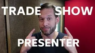 Being A Trade Show Presenter: The Actor's Awesome Side Job