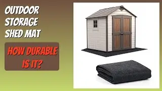 REVIEW (2025): Outdoor Storage Shed Mat. Features