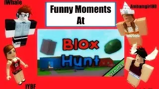 Funny Moments in Blox Hunt w/ Ambamgirl80, Lolololo77, iWHale, & iYBF