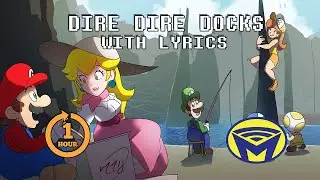 Super Mario - Dire Dire Docks for One Hour - With Lyrics by Man on the Internet