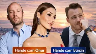 💥HANDE ERÇEL& ONUR ?|  HANDE & BURSIN ALGO MUDOU? #handeerçel 