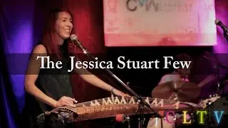 The Jessica Stuart Few -Live Report- (CLTV)