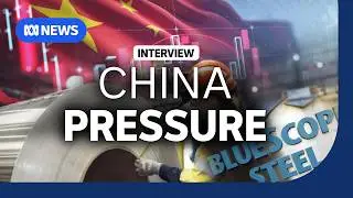 BlueScope CEO calls out China's huge steel export volumes | The Business | ABC NEWS