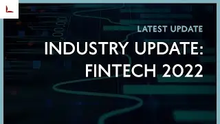 Industry update: FinTech 2022 | Gerald Edelman Insights