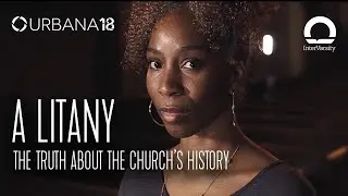 The Truth About the Church's History | Urbana 18