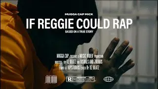 If Reggie Could Rap (official video)