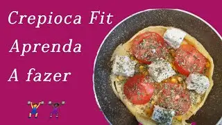 CREPIOCA FIT/ RECEITA QUE MINHA NUTRICIONISTA PASSOU.