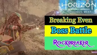 Horizon Forbidden West | Breaking Even Boss Battle! [Rockbreaker Tips & Tricks]