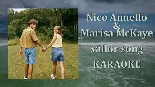 Nico Annello & Marisa McKaye - sailor song (Karaoke Version)