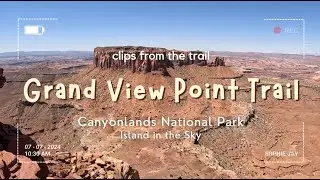 Canyonlands | Hiking the Grand View Point Trail [2.7k HD]