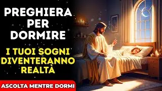 🙏 PREGHIERA DELLA NOTTE PER APRIRE LE STRADE : Confida in Dio e Dormi Tranquillo ✨