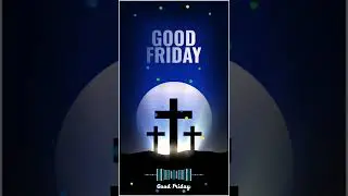Good Friday 2022 Status | Good Friday Jesus Status 2022 | Good Friday WhatsApp Status #goodfriday