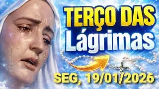 Terço das Lágrimas de Nossa Senhora (Segunda, 19/01/2026) Coroa das Lágrimas de Maria