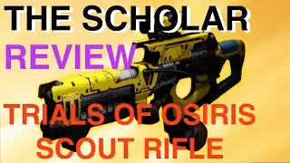 The Scholar review - Trials of Osiris scout rifle | Destiny