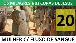 OS MILAGRES DE JESUS  20
