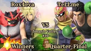 Smash Valley #10 - Rox4eva (Cloud, Incineroar) vs. TeLLme (Captain Falcon, Little Mac)