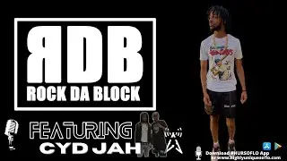 The Rock Da Block Show ft. Cyd Jah