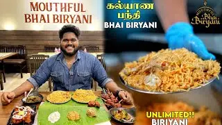 UNLIMITED !! Mouthful Bhai Biryani Review 🔥 - கல்யாண பந்தி Style Mutton & Chicken Biriyani
