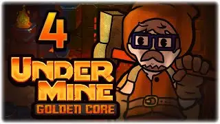 MAKING MJ&Ouml;LNIR OP!! | Let's Play UnderMine | Part 4 | Golden Core Update (Beta)
