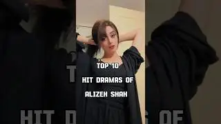 Top 05 Hit Dramas Of Alizeh Shah ❤️🥀 #viral #youtubeshorts #top10 #top #shorts #trending
