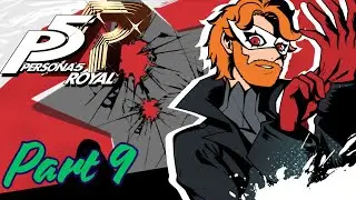 Time&nbsp;for the&nbsp;play&nbsp;of&nbsp;the waiting game - Persona 5 Royal Episode 9
