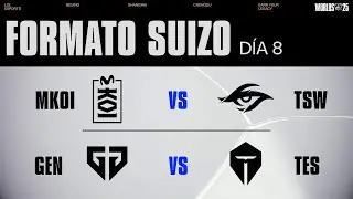 MKOI vs TSW | GEN vs TES | WORLDS 2025 | Formato Suizo | D&iacute;a 8