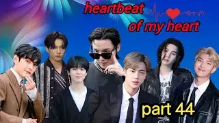 Heartbeat of my heart  part 44//taekook/yoonmin/namjin love story #bts#taekook#rainbowbtsot7