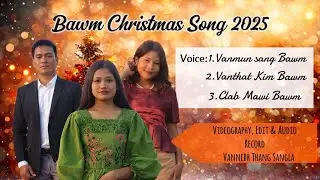 Bawm Christmas la_ Aw a dawh chiam e.Official Video 2025.