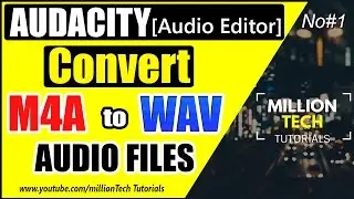 Audacity [Audio Editor] Tutorial #1 - How to Convert M4A to MP3 files