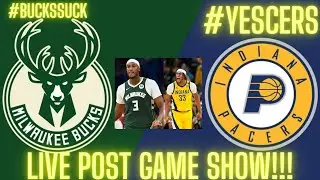 Indiana Pacers vs Milwaukee Bucks LIVE Post Game Show!!