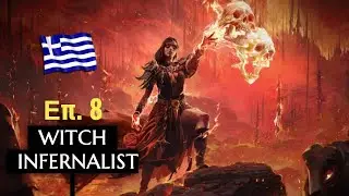 Day 8 | Witch-Infernalist Gameplay | PATH OF EXILE 2 | (GREEK - ΕΛΛΗΝΙΚΑ)
