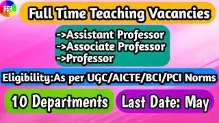 Full Time Teaching Vacancy | Assistant Professor Vacancy | All India Assistant Professor Vacancy