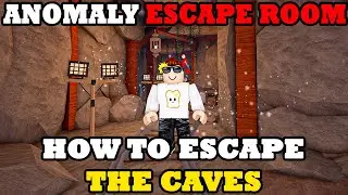 👁️ ANOMALY: ESCAPE ROOM *Как сбежать из пещер* ПОЛНОЕ ПРОХОЖДЕНИЕ [Roblox]