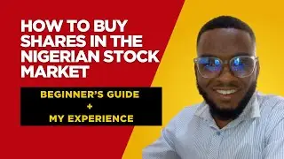 How to Buy Shares in the Nigerian Stock Market (Beginner&rsquo;s Guide + My Experience)