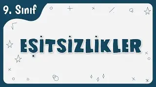 Eşitsizlikler || 9. Sınıf Matematik - TYT 2022
