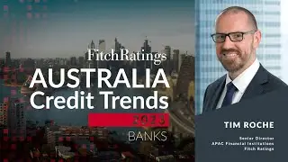Australia Credit Trends 2023 &ndash; Banks | Fitch Ratings APAC