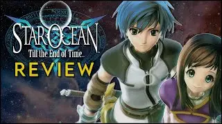 Star Ocean 3: Till the End of Time - Review [Is this the best in the series?] (PS2, PS4)