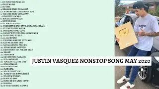 Justin Vasquez Nonstop Song May 2020