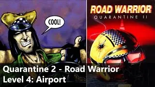 Quarantine 2 - Road Warrior [PC, DOS] - Walkthrough - Level 4: Airport