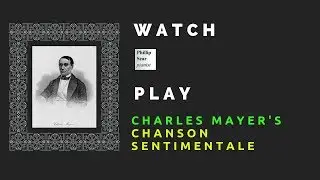 Charles Mayer: Chanson Sentimentale