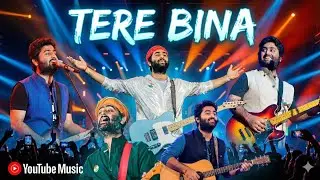 Tere Bina: Arijit Singh | Latest Songs | Love song 2025 