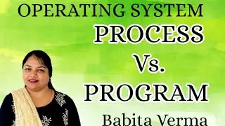 program Vs process | Process Concept | Operating system| Difference between program and process