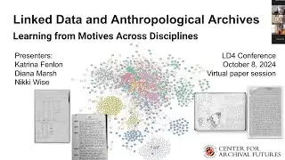 Linked Data and Anthropological Archives: Learning from Motives Across Disciplines