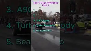Top 5 Drag Wheelies 🤯🤯🤯