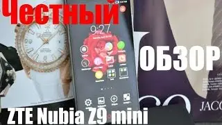 ZTE Nubia Z9 Mini обзор стильной новинки с продвинутой камерой на Andro-News
