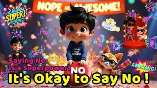 It&rsquo;s Okay to Say No! 🎶 Kids Affirmation Song | Confidence & Empowerment for Children