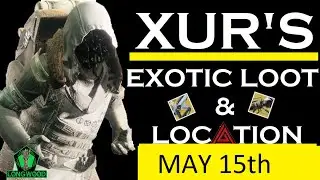 Destiny 2 | XUR's Exotic Loot & Location (5/15)